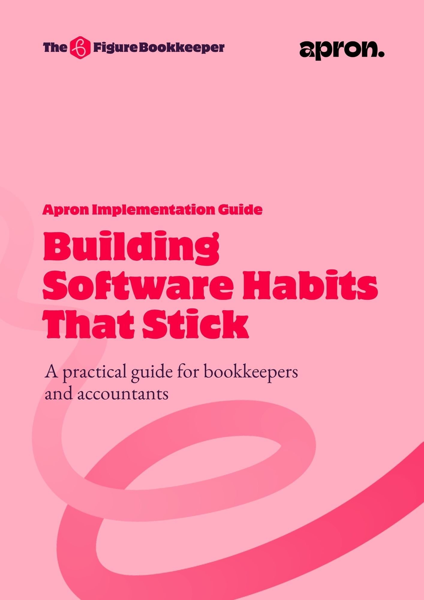 PLAYBOOK Apron Implementation Guide Building Software Habits That Stick PLAYBOOK Apron Implementation Guide Building Software Habits That Stick